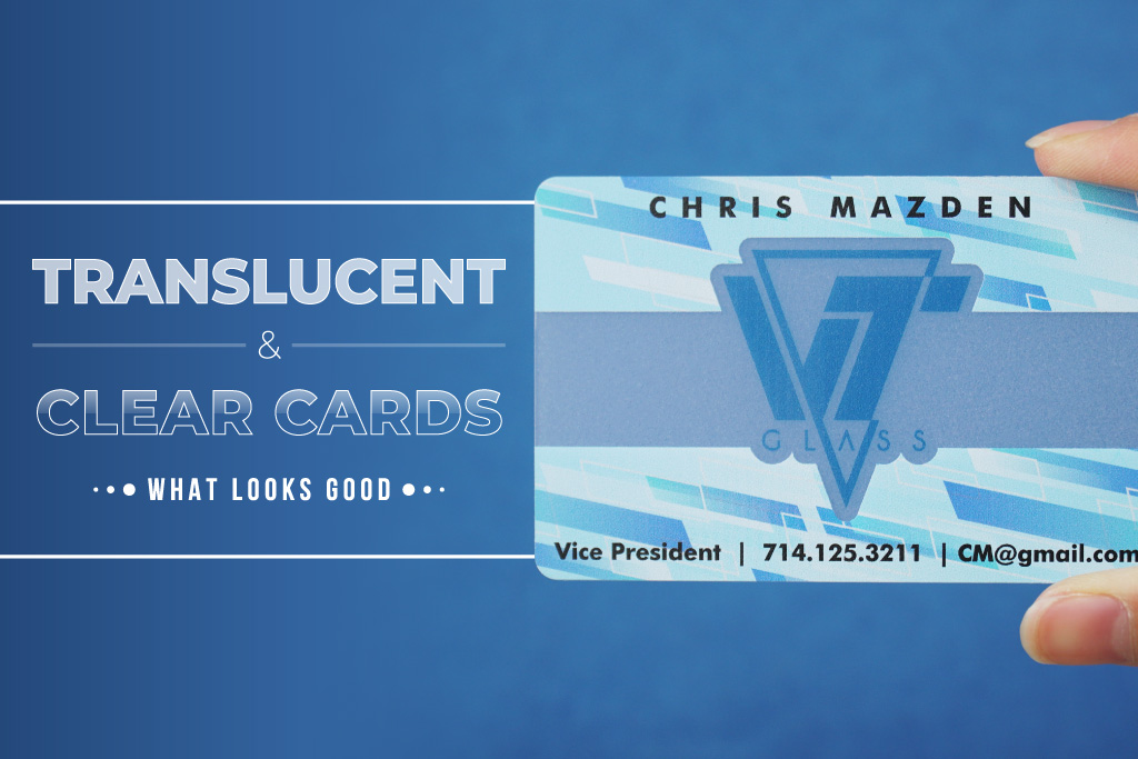 My Plastic Business Card | Translucent And Clear Cards Main Blog Image